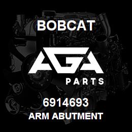 6914693 Bobcat ARM ABUTMENT | AGA Parts