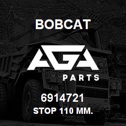 6914721 Bobcat STOP 110 MM. | AGA Parts