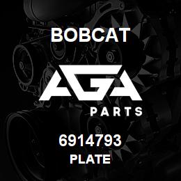 6914793 Bobcat PLATE | AGA Parts