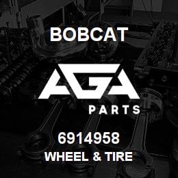 6914958 Bobcat WHEEL & TIRE | AGA Parts