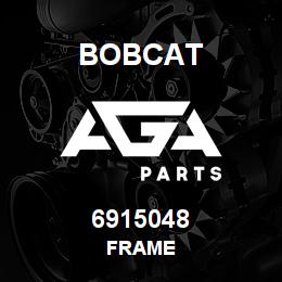 6915048 Bobcat FRAME | AGA Parts