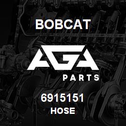 6915151 Bobcat HOSE | AGA Parts