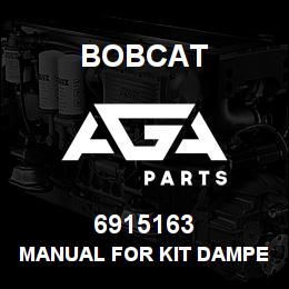 6915163 Bobcat MANUAL FOR KIT DAMPE | AGA Parts