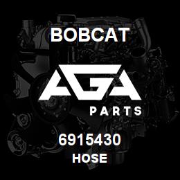 6915430 Bobcat HOSE | AGA Parts