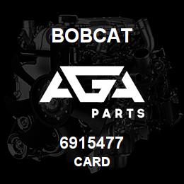 6915477 Bobcat CARD | AGA Parts