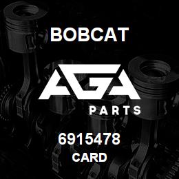6915478 Bobcat CARD | AGA Parts