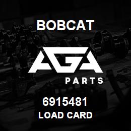 6915481 Bobcat LOAD CARD | AGA Parts
