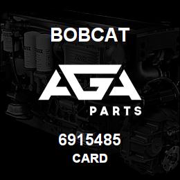 6915485 Bobcat CARD | AGA Parts