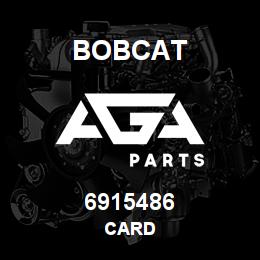 6915486 Bobcat CARD | AGA Parts