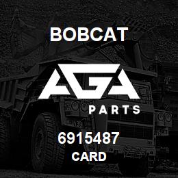 6915487 Bobcat CARD | AGA Parts