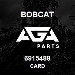 6915488 Bobcat CARD | AGA Parts
