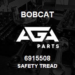 6915508 Bobcat SAFETY TREAD | AGA Parts