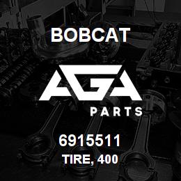 6915511 Bobcat TIRE, 400 | AGA Parts