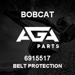 6915517 Bobcat BELT PROTECTION | AGA Parts