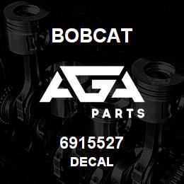 6915527 Bobcat DECAL | AGA Parts