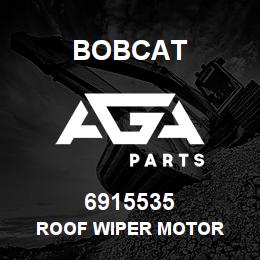 6915535 Bobcat ROOF WIPER MOTOR | AGA Parts