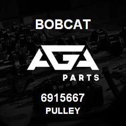 6915667 Bobcat PULLEY | AGA Parts