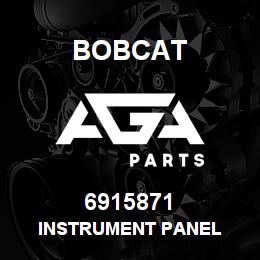 6915871 Bobcat INSTRUMENT PANEL | AGA Parts