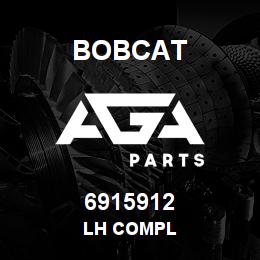 6915912 Bobcat LH COMPL | AGA Parts