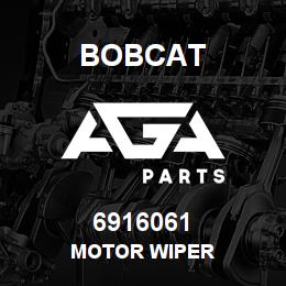 6916061 Bobcat MOTOR WIPER | AGA Parts