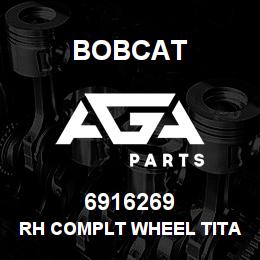 6916269 Bobcat RH COMPLT WHEEL TITA | AGA Parts