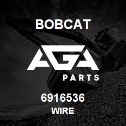 6916536 Bobcat WIRE | AGA Parts
