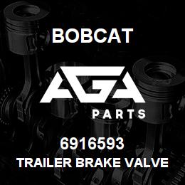 6916593 Bobcat TRAILER BRAKE VALVE | AGA Parts