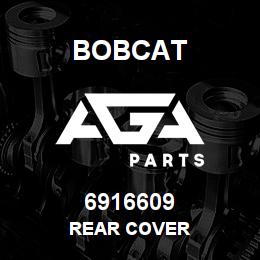 6916609 Bobcat REAR COVER | AGA Parts