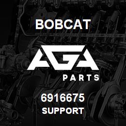 6916675 Bobcat SUPPORT | AGA Parts