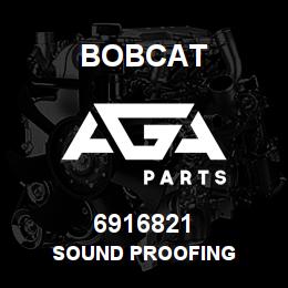 6916821 Bobcat SOUND PROOFING | AGA Parts