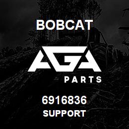 6916836 Bobcat SUPPORT | AGA Parts