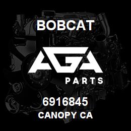 6916845 Bobcat CANOPY CA | AGA Parts