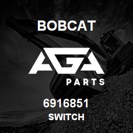 6916851 Bobcat SWITCH | AGA Parts