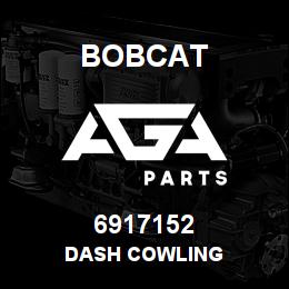 6917152 Bobcat DASH COWLING | AGA Parts