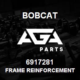 6917281 Bobcat FRAME REINFORCEMENT | AGA Parts