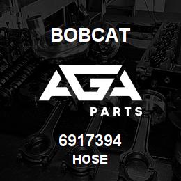 6917394 Bobcat HOSE | AGA Parts