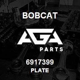 6917399 Bobcat PLATE | AGA Parts