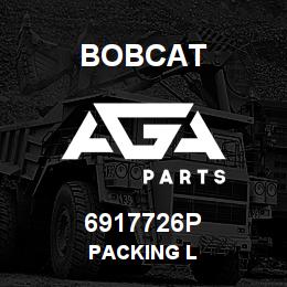 6917726P Bobcat PACKING L | AGA Parts