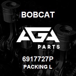 6917727P Bobcat PACKING L | AGA Parts