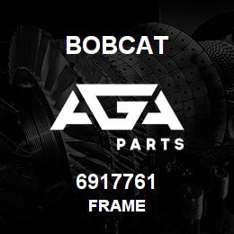 6917761 Bobcat FRAME | AGA Parts