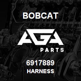 6917889 Bobcat HARNESS | AGA Parts
