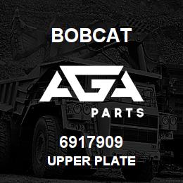 6917909 Bobcat UPPER PLATE | AGA Parts
