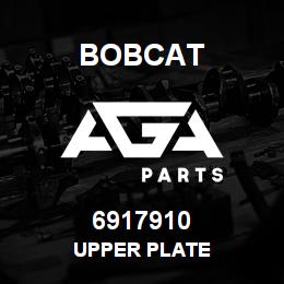 6917910 Bobcat UPPER PLATE | AGA Parts