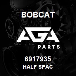 6917935 Bobcat HALF SPAC | AGA Parts