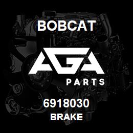 6918030 Bobcat BRAKE | AGA Parts