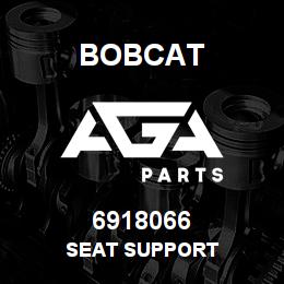 6918066 Bobcat SEAT SUPPORT | AGA Parts