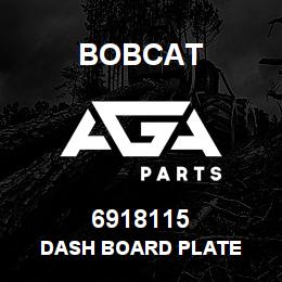 6918115 Bobcat DASH BOARD PLATE | AGA Parts