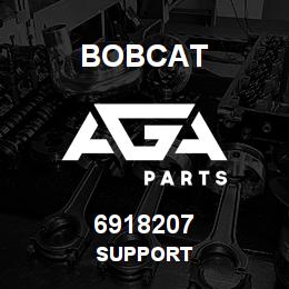 6918207 Bobcat SUPPORT | AGA Parts