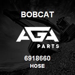 6918660 Bobcat HOSE | AGA Parts