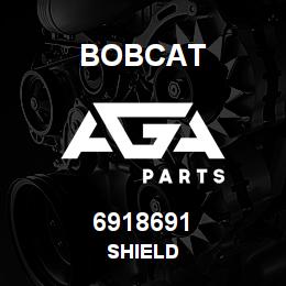 6918691 Bobcat SHIELD | AGA Parts
